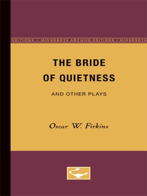 cover image of The Bride of Quietness and Other Plays